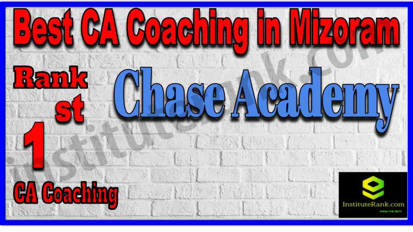 Rank 1. Best CA Coaching in Mizoram Rank 1. Best CA Coaching in Mizoram