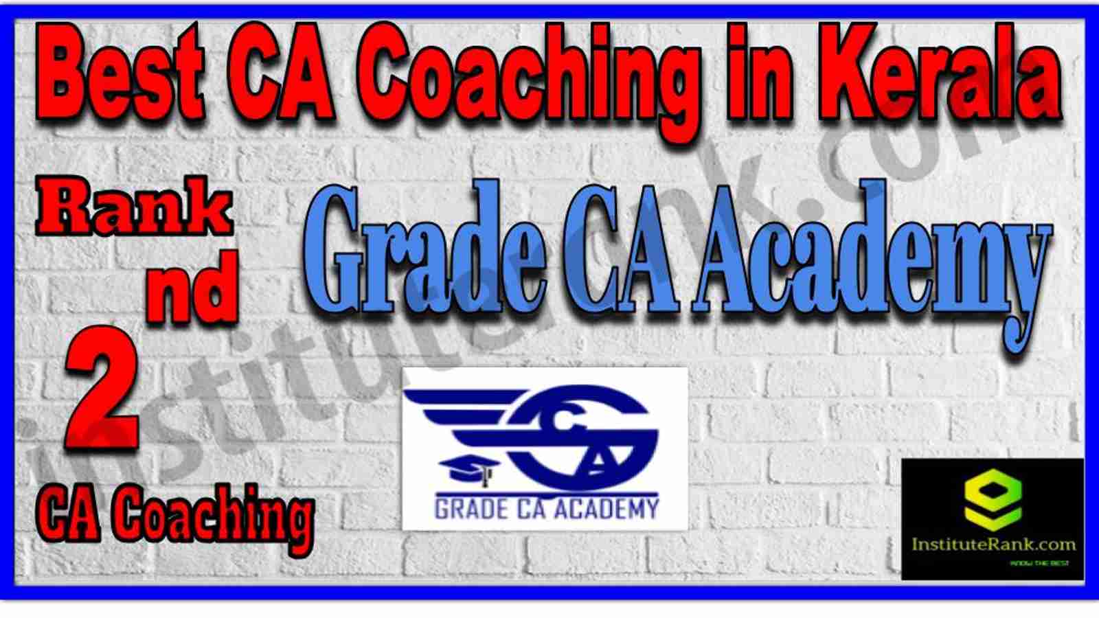 Rank 2. Best CA Coaching in Kerala Rank 2. Best CA Coaching in Kerala
