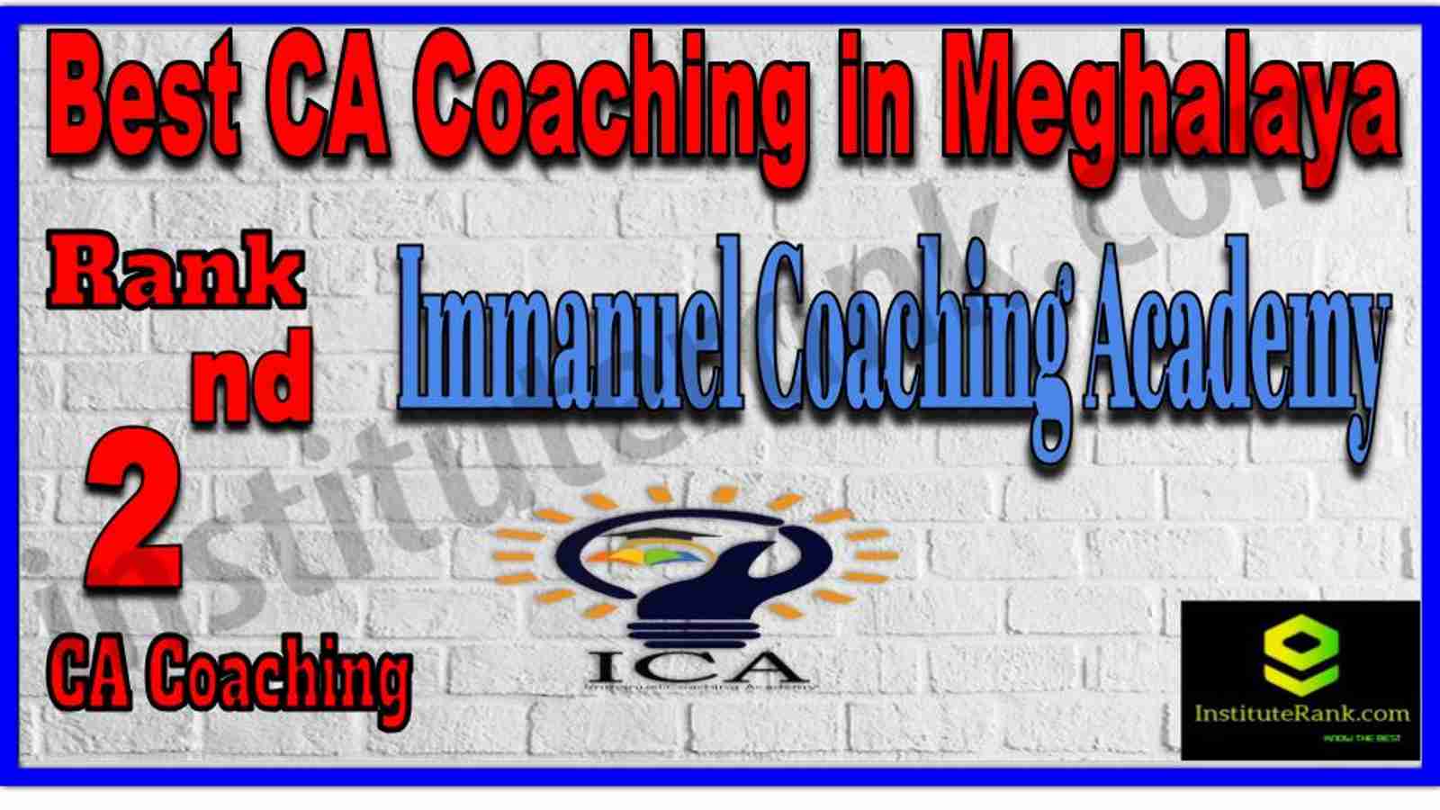 Rank 2. Best CA Coaching in Meghalaya Rank 2. Best CA Coaching in Meghalaya