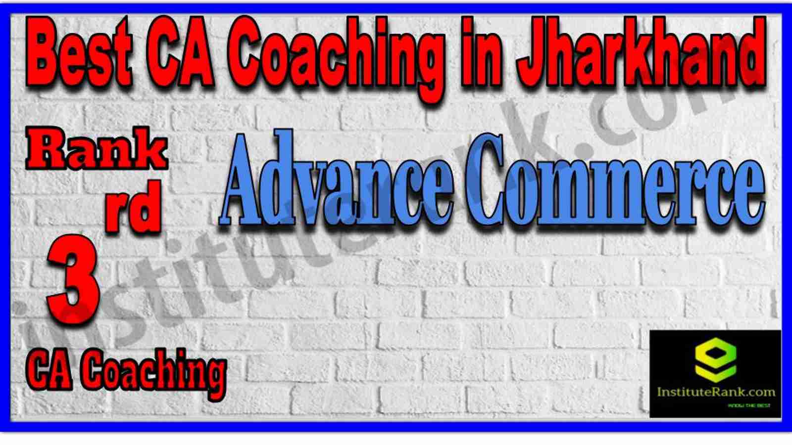 Rank 3. Best CA Coaching in Jharkhand Rank 3. Best CA Coaching in Jharkhand