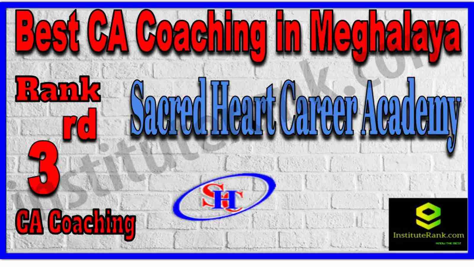 Rank 3. Best CA Coaching in Meghalaya Rank 3. Best CA Coaching in Meghalaya