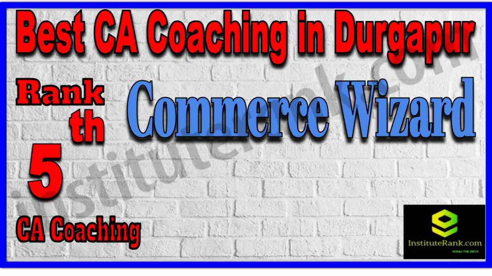 Rank 5. Best CA Coaching in Durgapur Rank 5. Best CA Coaching in Durgapur