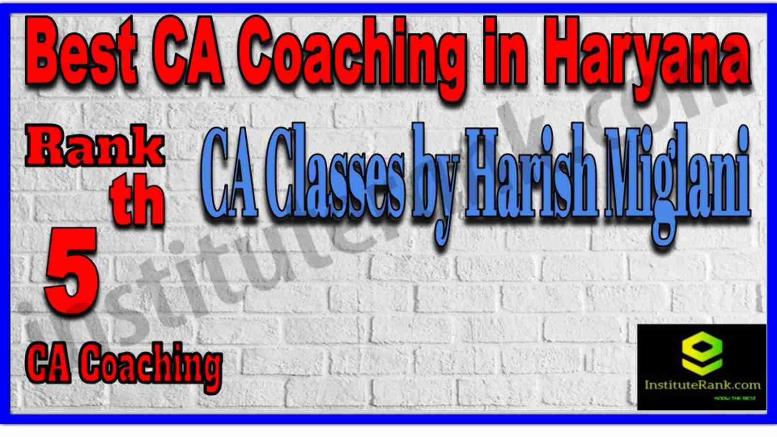 Rank 5. Best CA Coaching in Haryana Rank 5. Best CA Coaching in Haryana