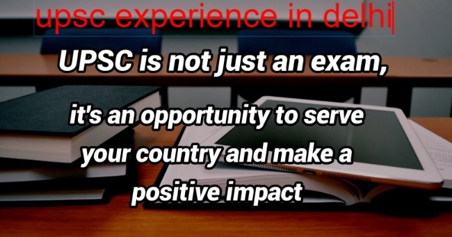what is your ias experience in delhi