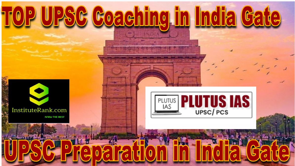 Top UPSC Coaching in India Gate Plutus IAS Top UPSC Coaching in India Gate Plutus IAS