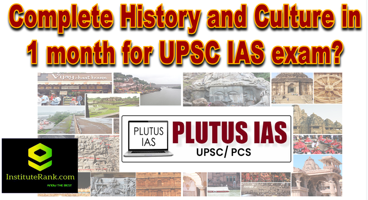 Complete History and culture in 1 month for upsc ias exam with Plutus IAS Complete History and culture in 1 month for upsc ias exam