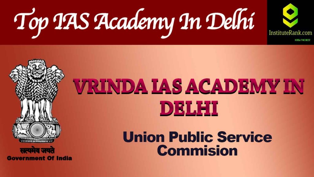Vrinda IAS Academy in Delhi