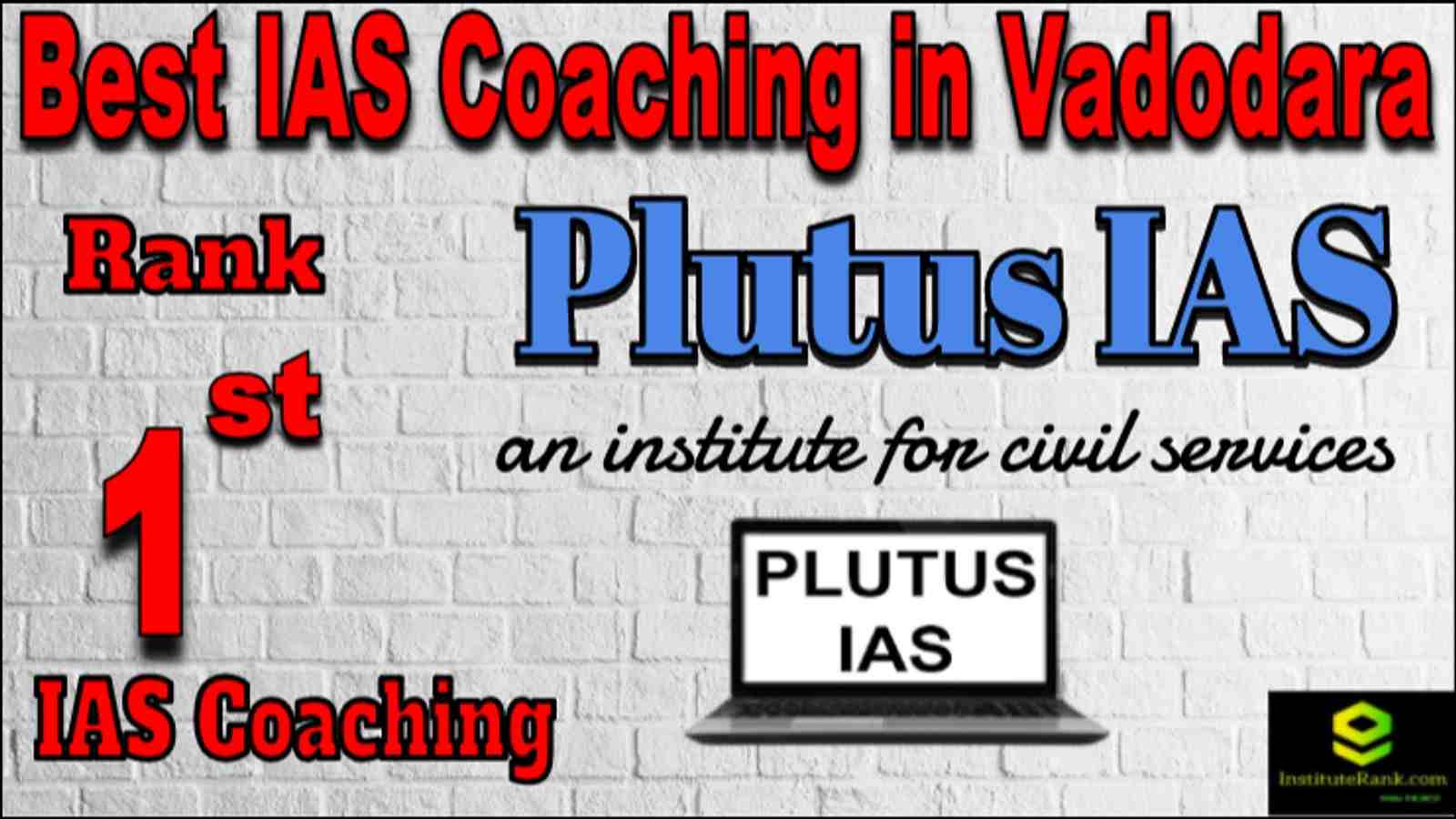 Rank 1 Best IAS coaching in Vadodara