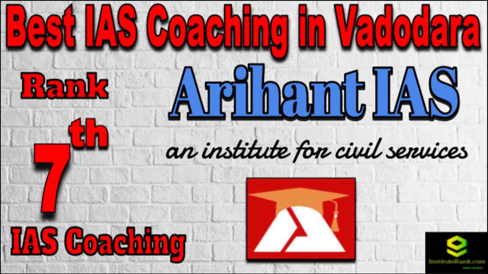 Rank 7 Best IAS coaching in Vadodara