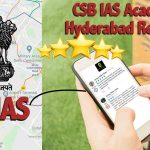 CSB IAS Coaching Hyderabad Reviews