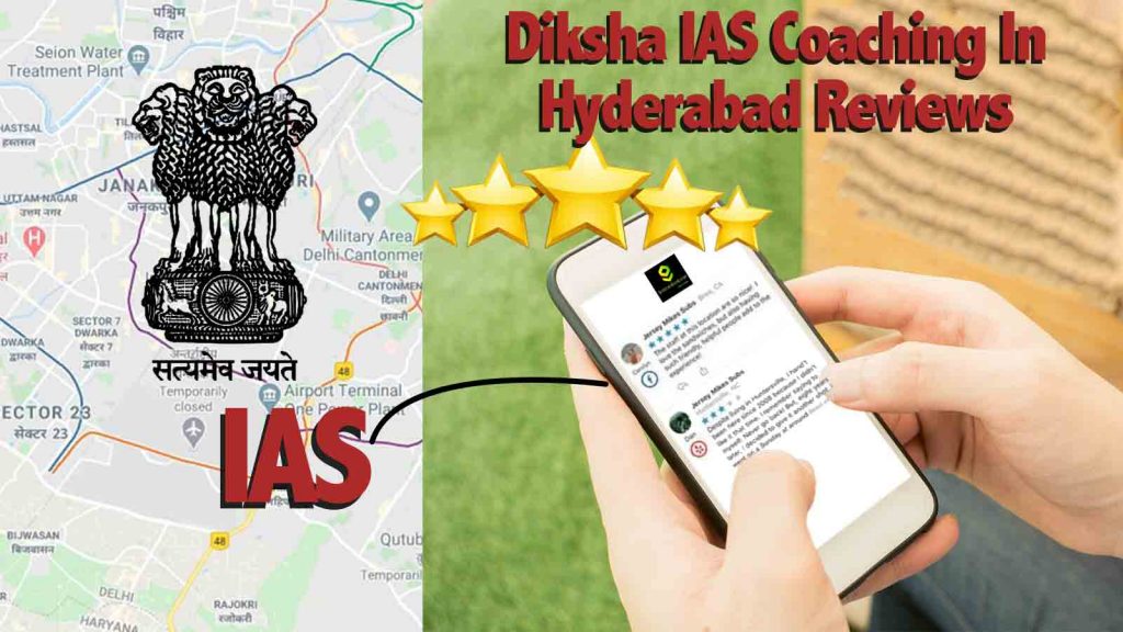 Diksha IAS Coaching in Hyderabad Reviews