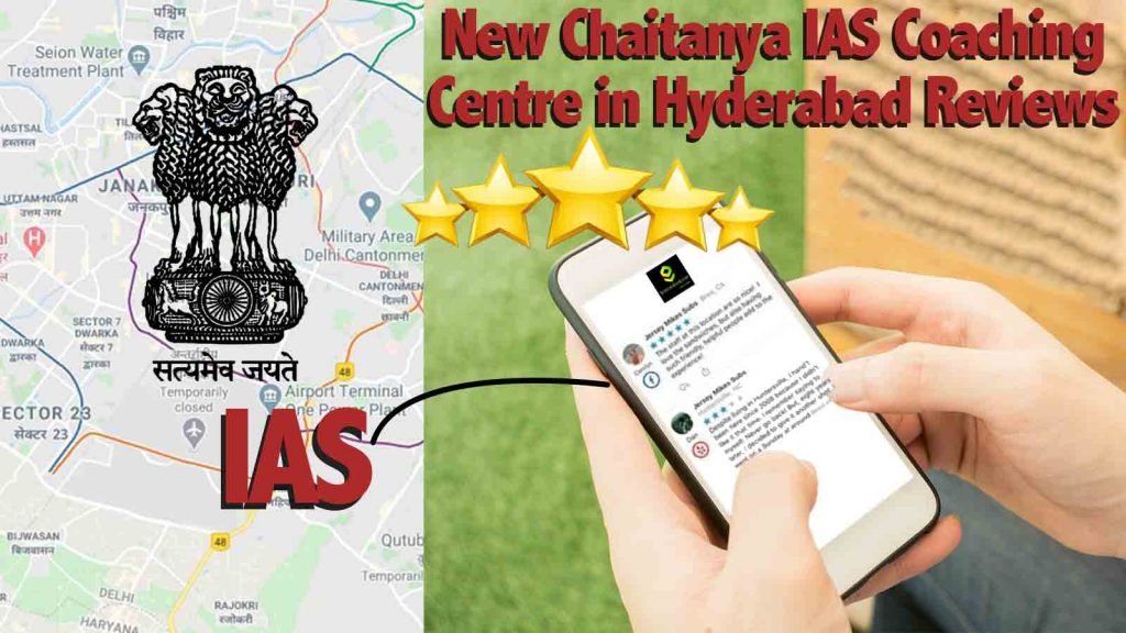 New Chaitanya IAS Coaching Centre in Hyderabad Reviews