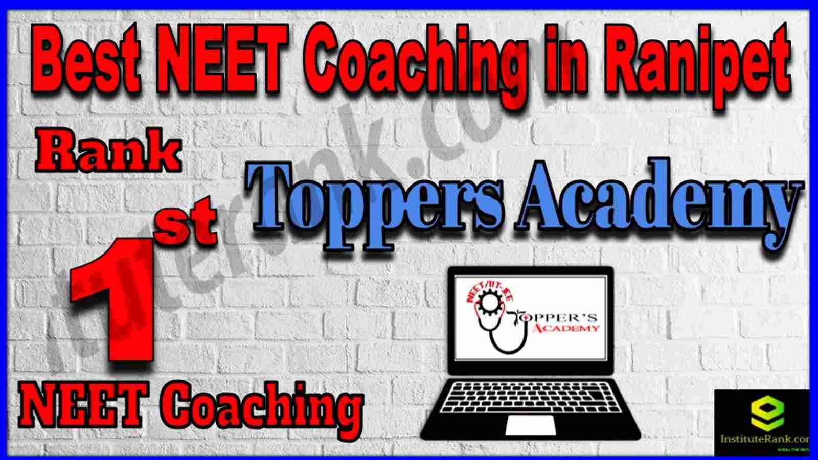 Rank 1st Best NEET Coaching in Ranipet Rank 1st Best NEET Coaching in Ranipet