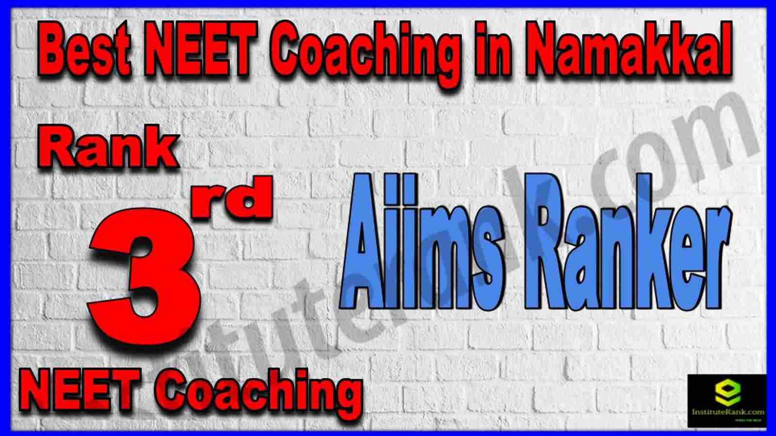 Rank 3rd Best NEET Coaching in Namakkal