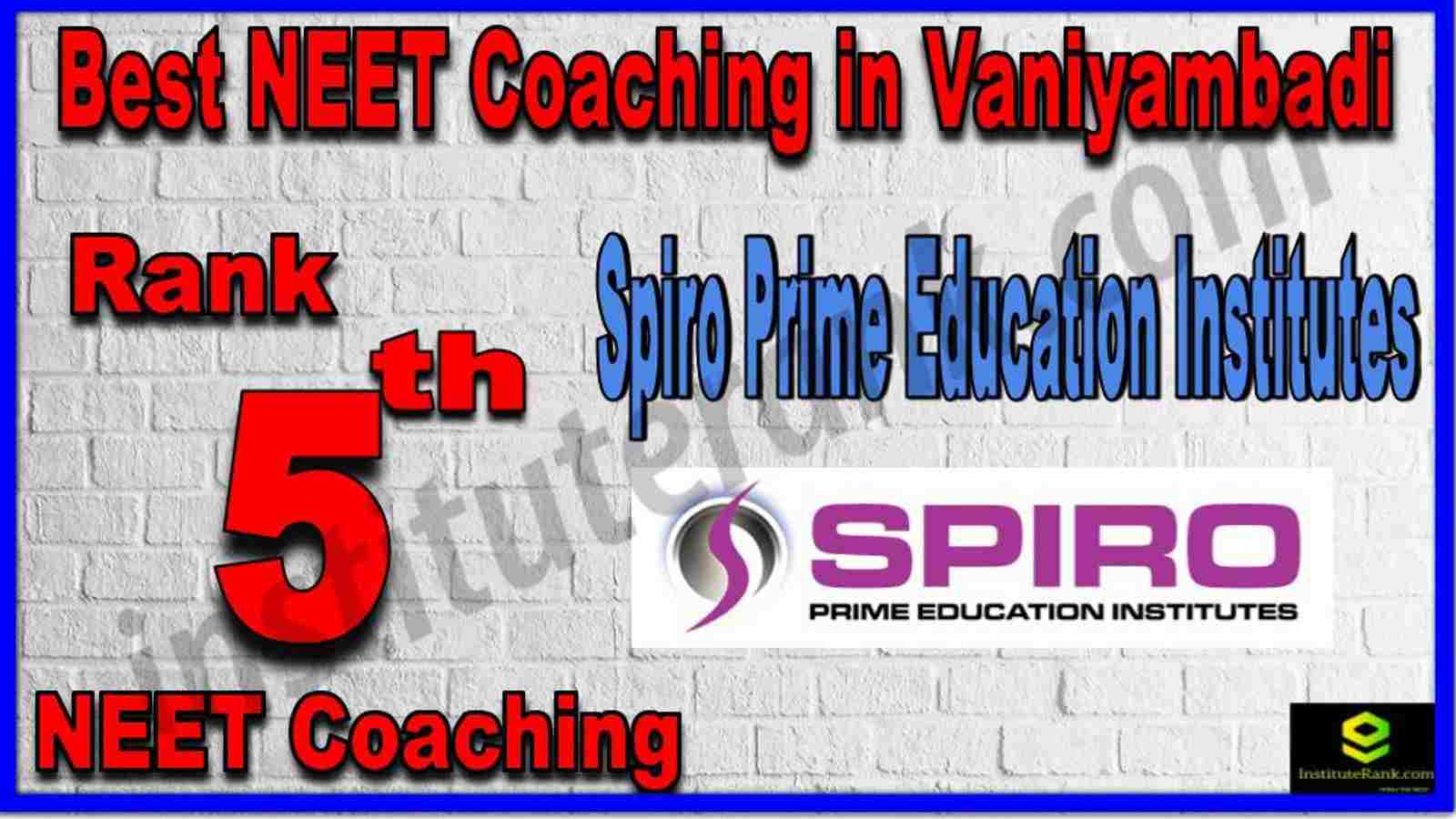 Rank 5th Best NEET Coaching in Vaniyambadi Rank 5th Best NEET Coaching in Vaniyambadi