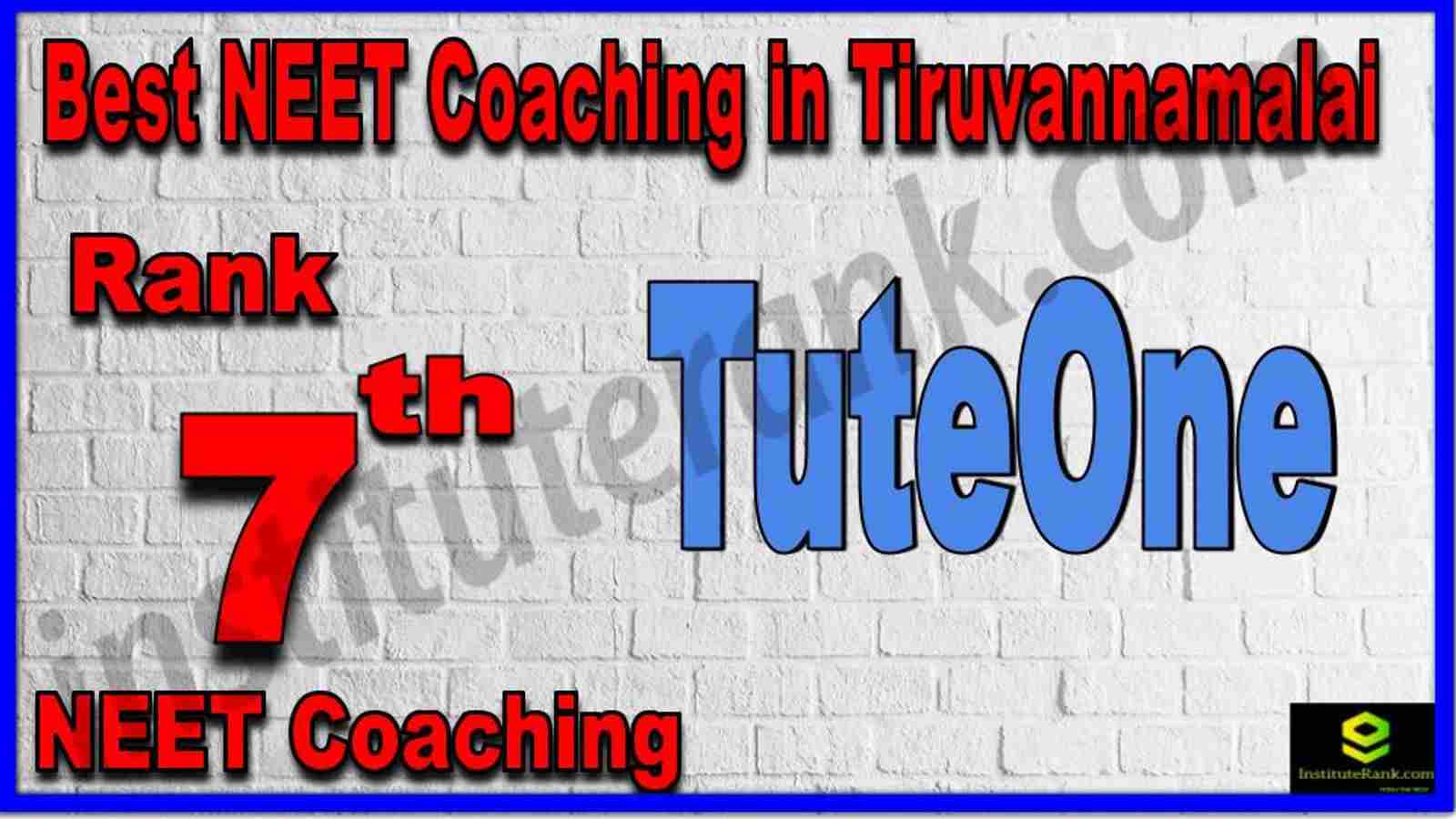 Rank 7th Best NEET Coaching in Tiruvannamalai Rank 7th Best NEET Coaching in Tiruvannamalai
