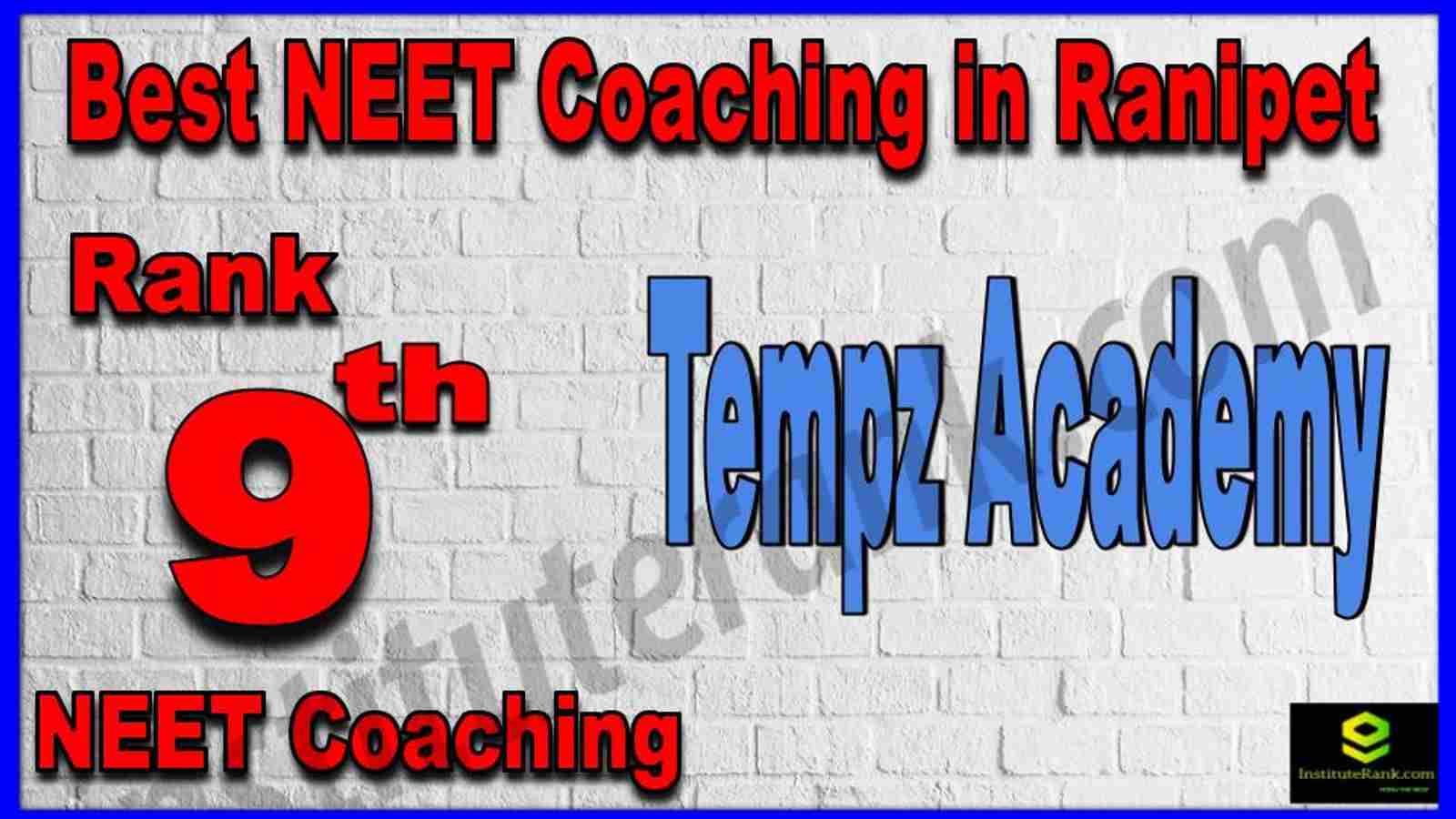 Rank 9th Best NEET Coaching in Ranipet Rank 9th Best NEET Coaching in Ranipet