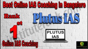 1st Best Online IAS Coaching in Bangalore