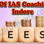 Fees of IAS Coaching in Indore