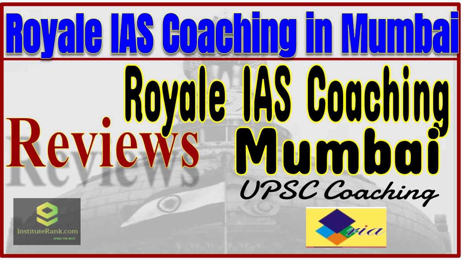 Royale IAS Coaching in Mumbai
