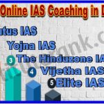 Top Online IAS Coaching in Delhi