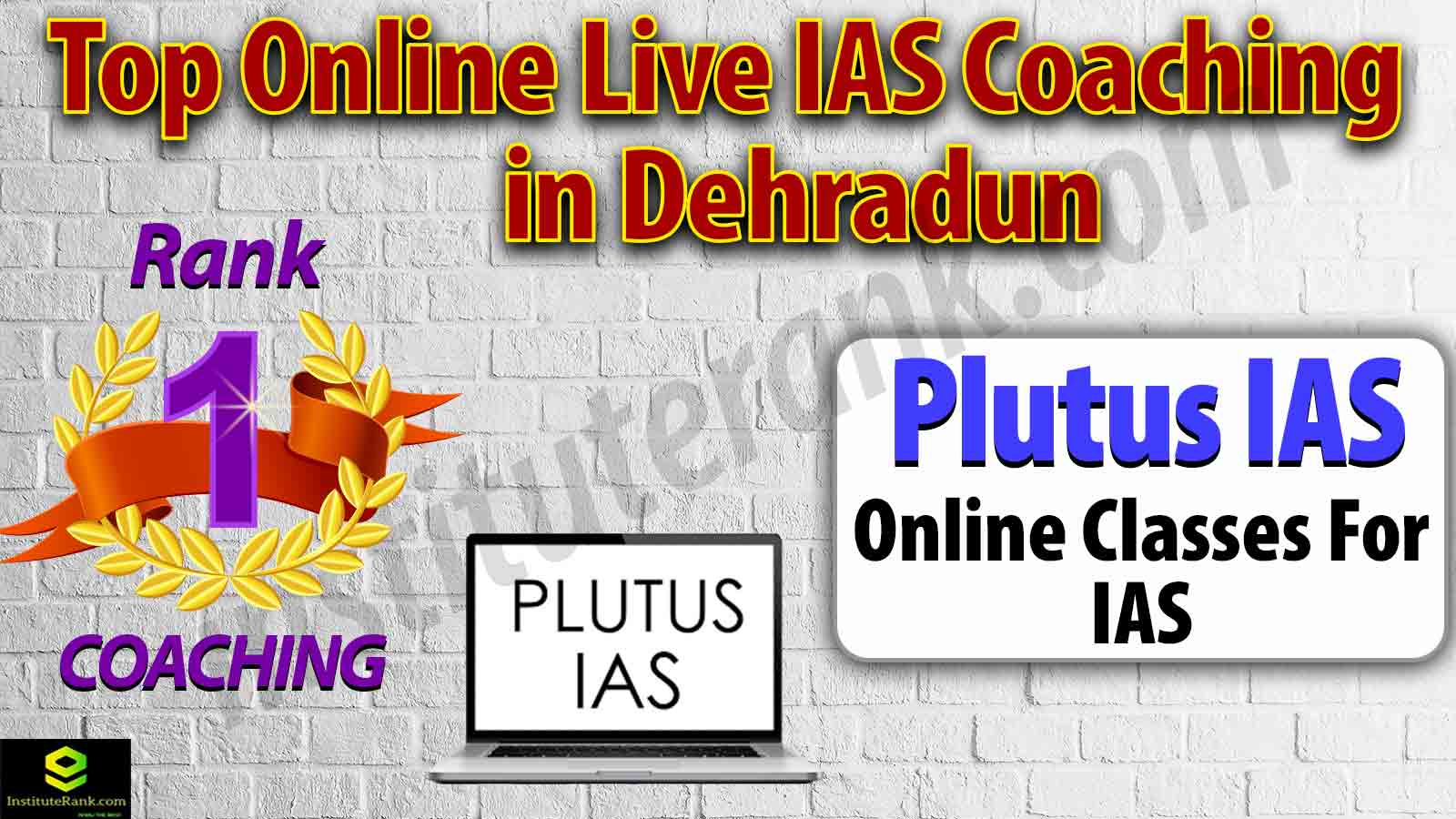 Top Online live IAS Coaching in Dehradun