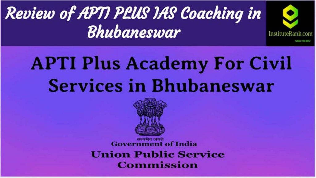 Apti Plus Academy for Civil Services Bhubaneswar Review