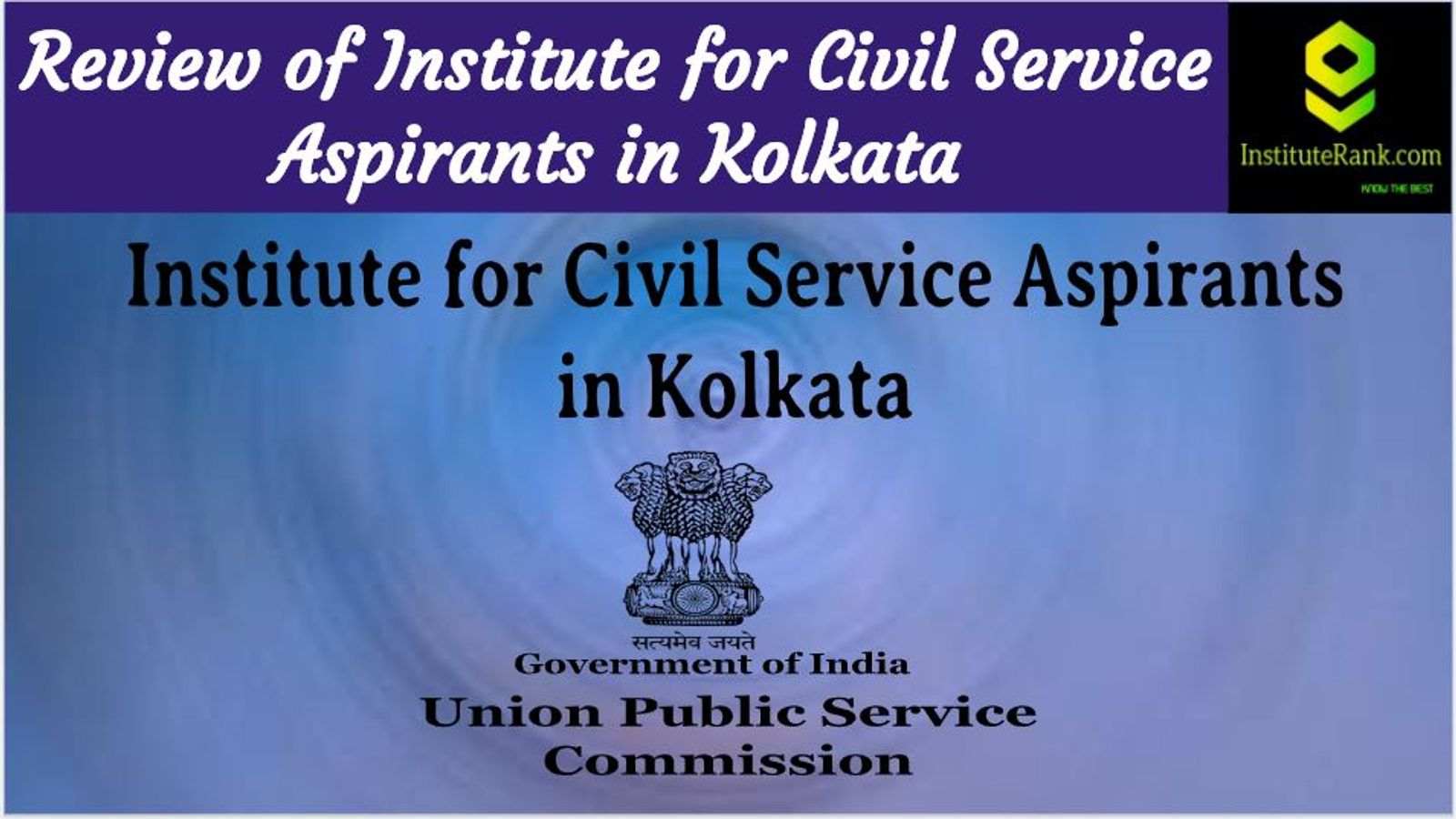 Institute for Civil Service Aspirants Kolkata Review