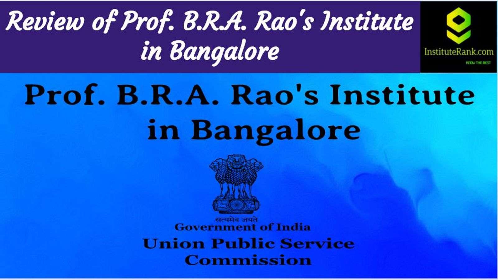 Prof. B.R.A. Rao's Institute Bangalore Reviews
