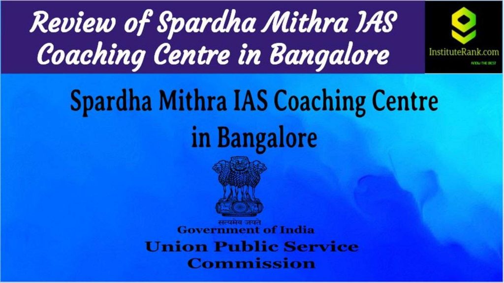Spardha Mithra IAS Coaching Centre in Bangalore Review