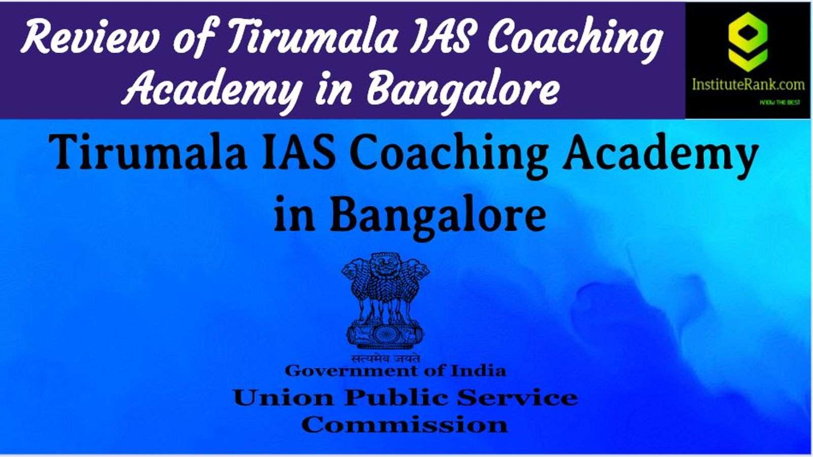 Tirumala IAS Coaching in Bangalore Review