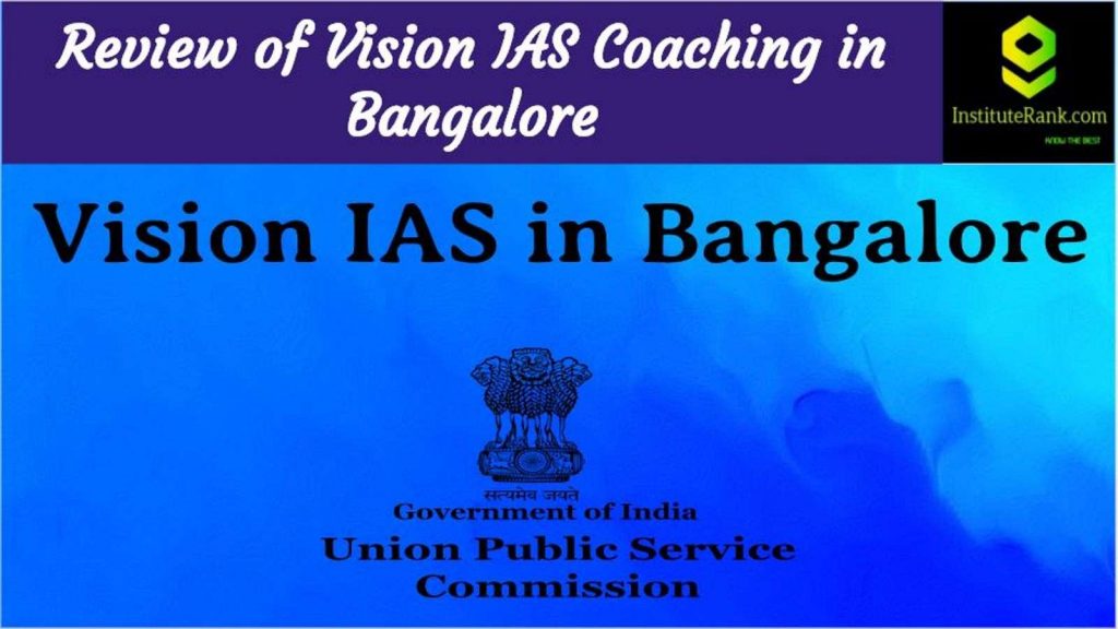 Vision IAS Coaching Bangalore Reviews