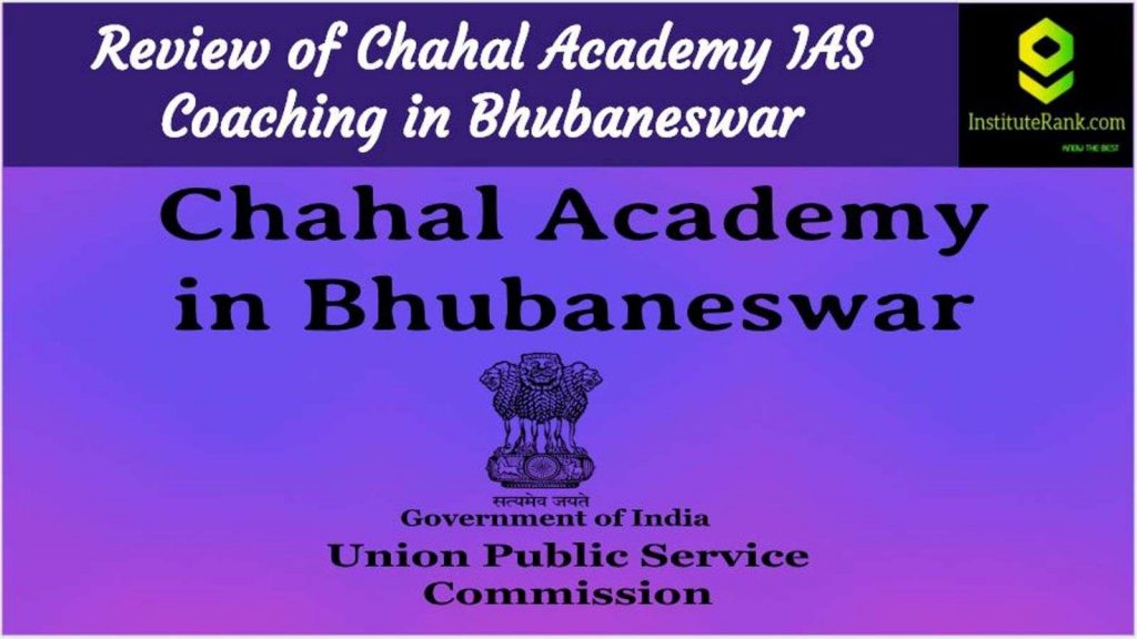 Chahal Academy IAS Coaching Bhubaneswar Reviews
