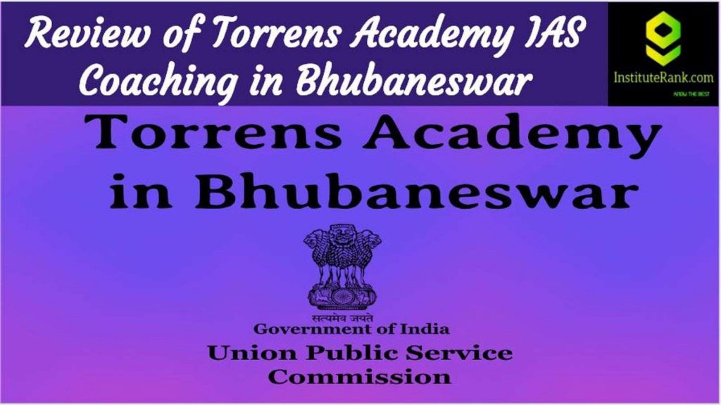 Torrens Academy IAS Coaching in Bhubaneswar Review