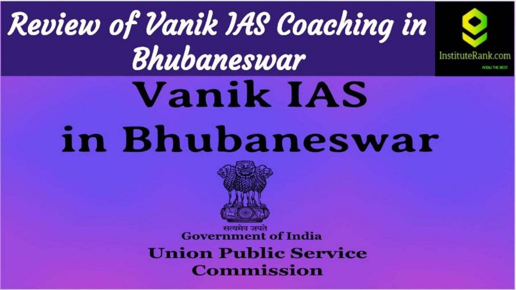 Vanik IAS Coaching Bhubaneswar Reviews