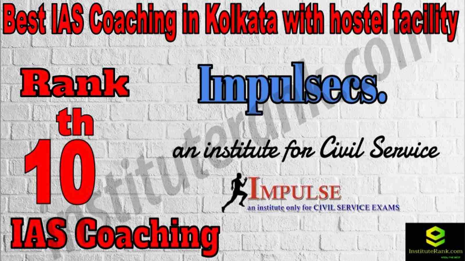 10th Best IAS Coaching in Kolkata with hostel facility
