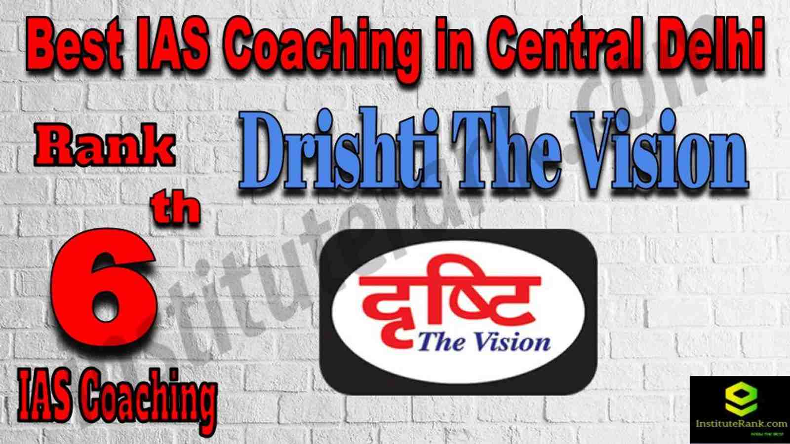 6th Best IAS Coaching in Central Delhi