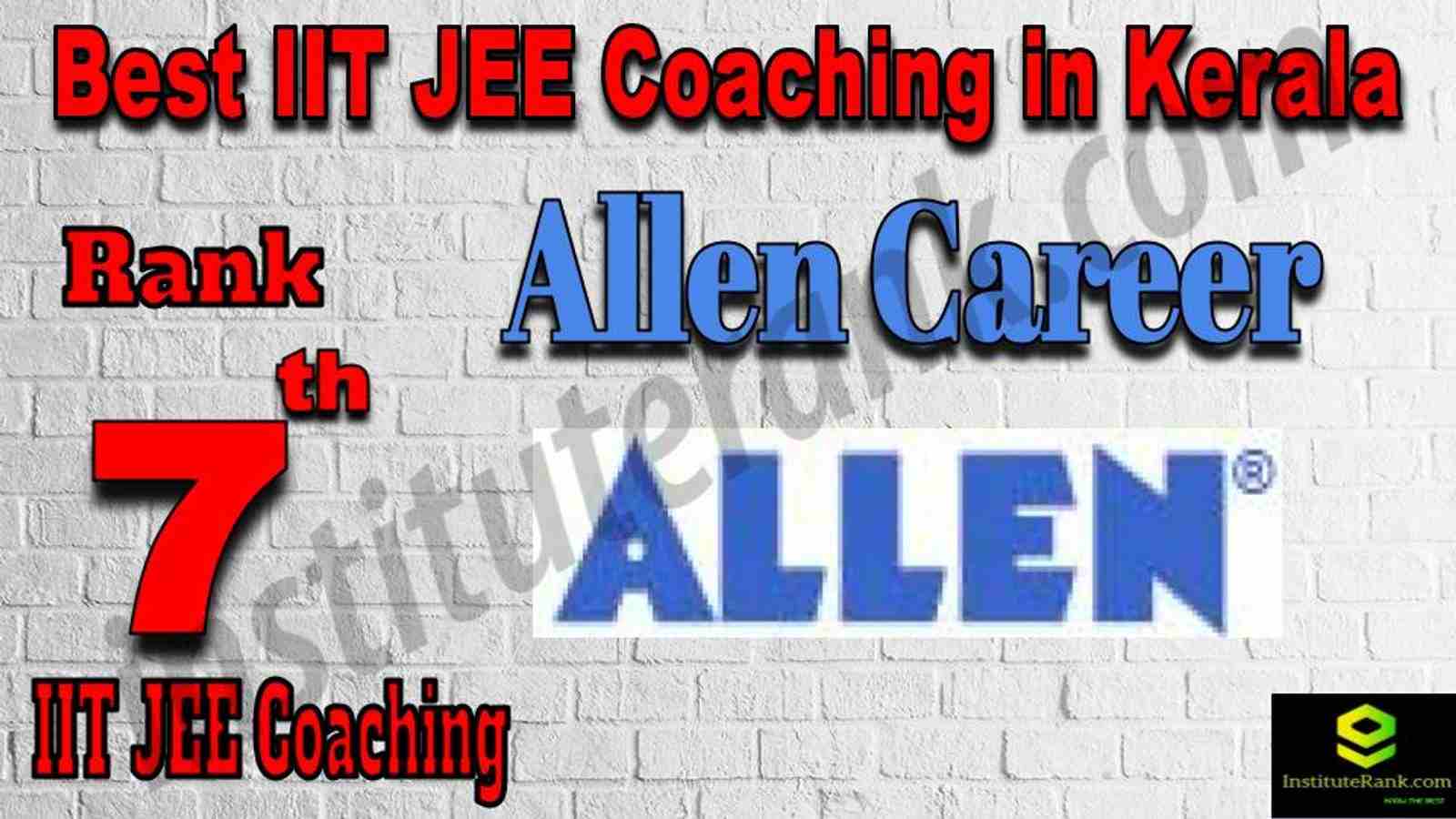 7th Best IIT JEE Coaching in Kerala 7th Best IIT JEE Coaching in Kerala
