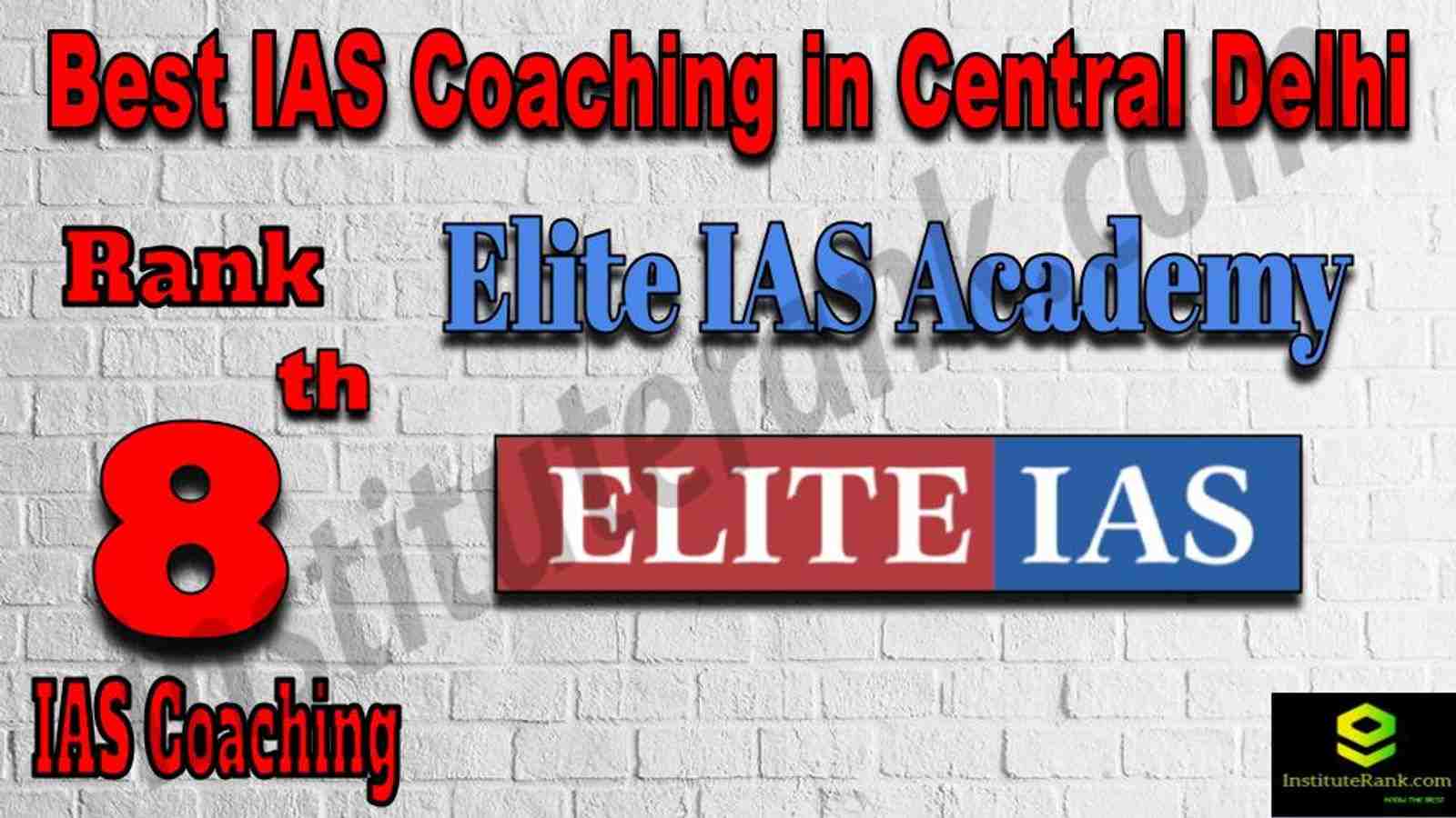 8th Best IAS Coaching in Central Delhi