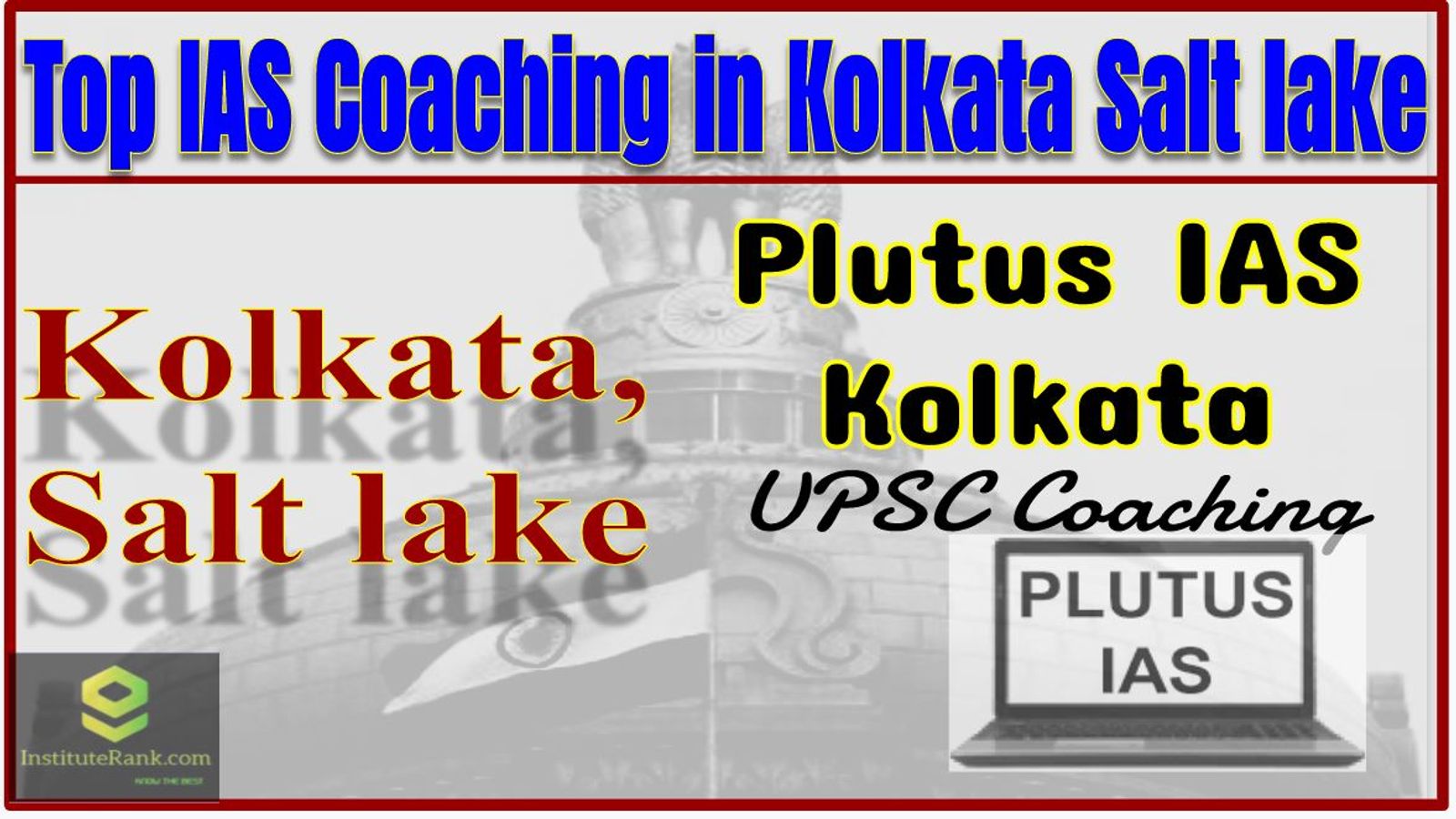 Top IAS Coaching in Kolkata Salt lake