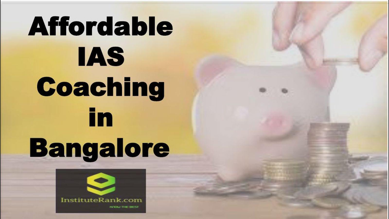 Affordable IAS coaching in Bangalore