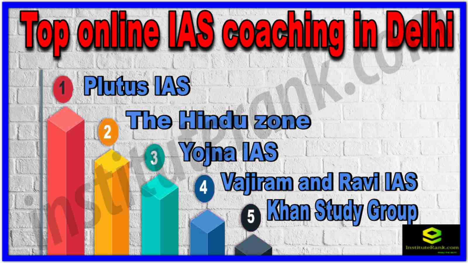 Top Online IAS Coaching in Delhi