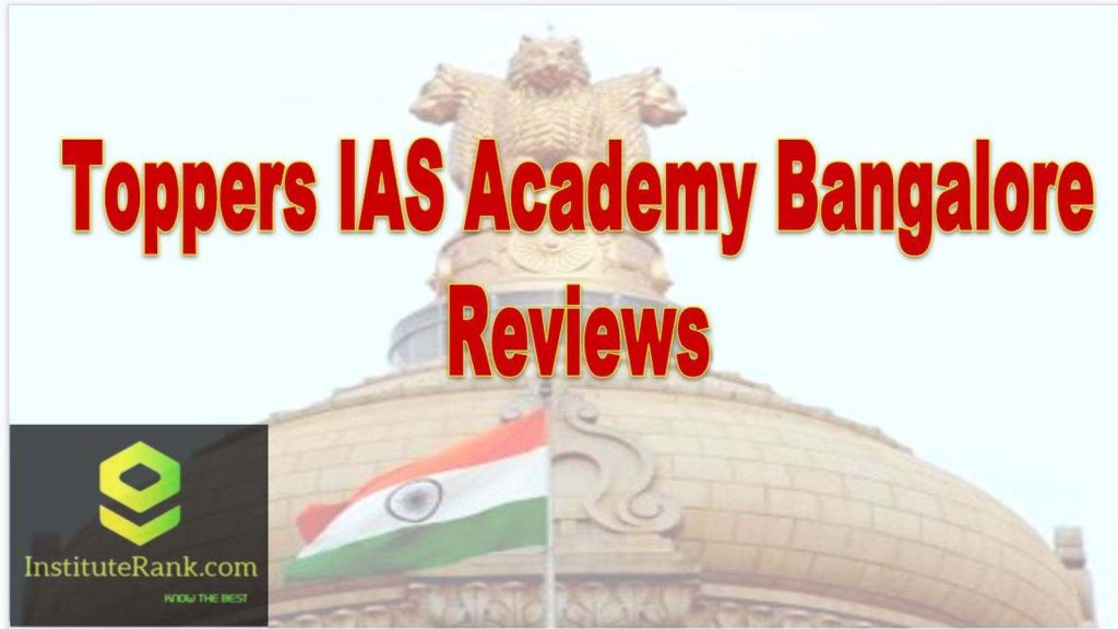 Toppers IAS Academy bangalore Reviews