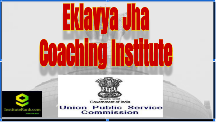 Eklavya Jha IAS Institute