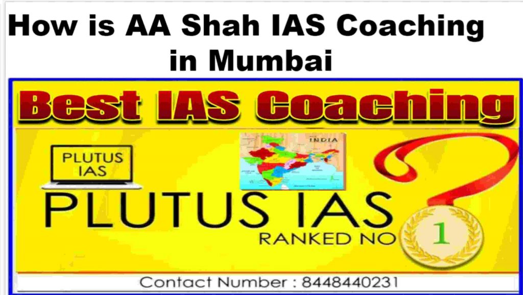 How is AA Shah IAS Coaching center in Mumbai