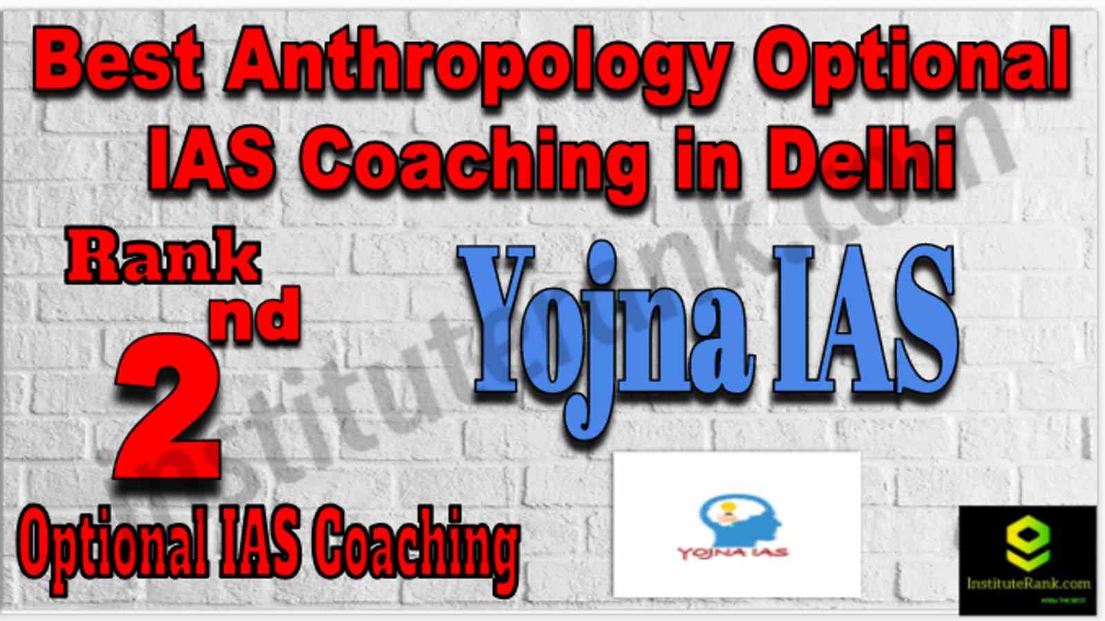 Rank 2 Best Anthropology Optional IAS Coaching