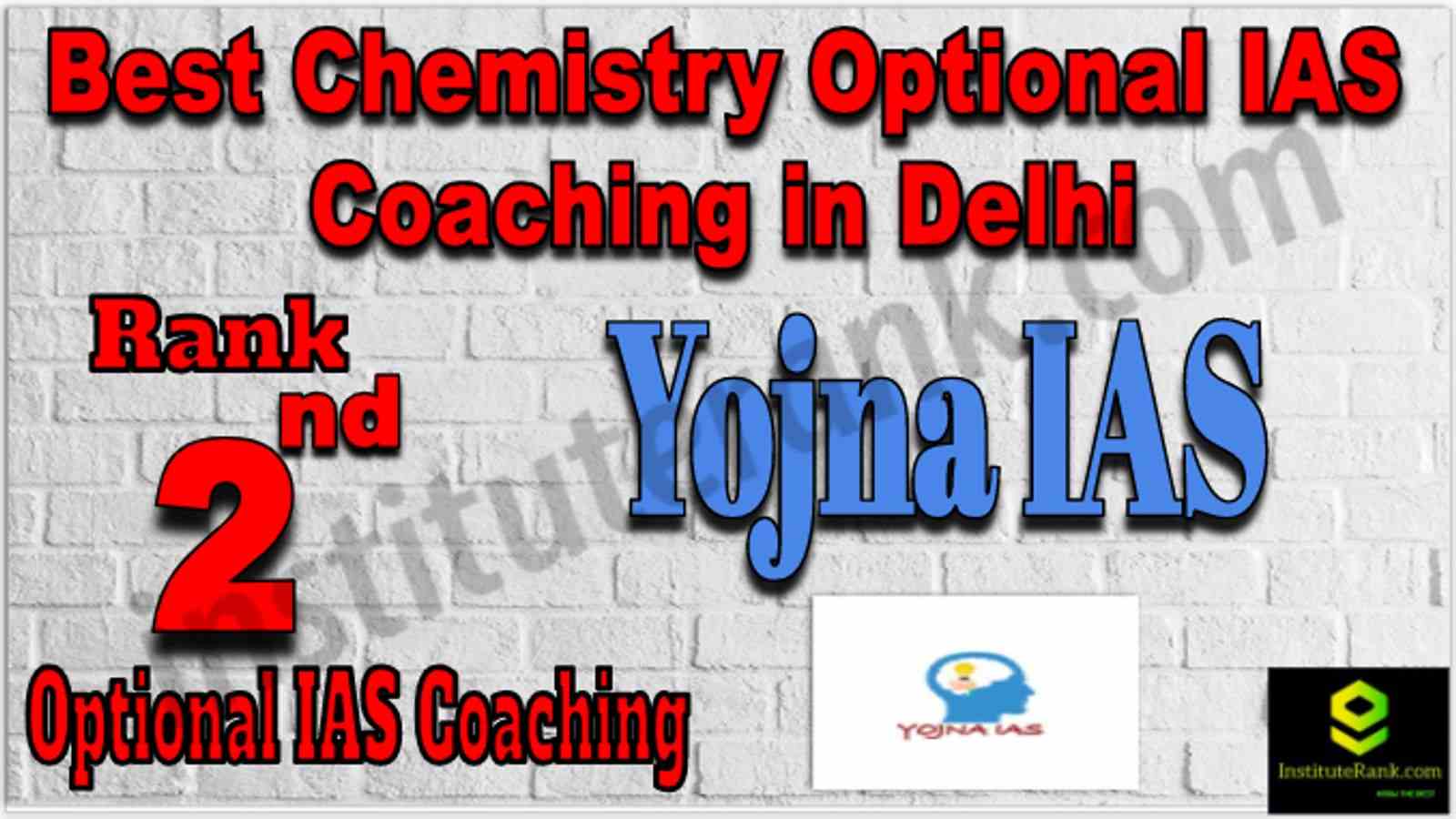 Rank 2 Best Chemistry Optional IAS coaching in Delhi