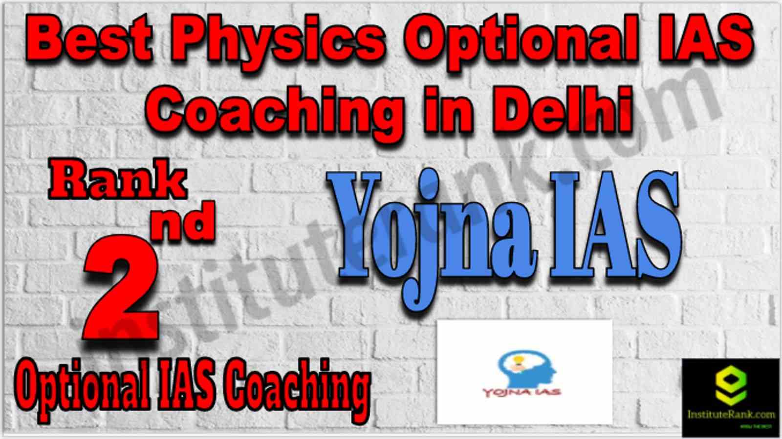 Rank 2 Best Physics Optional IAS coaching in Delhi