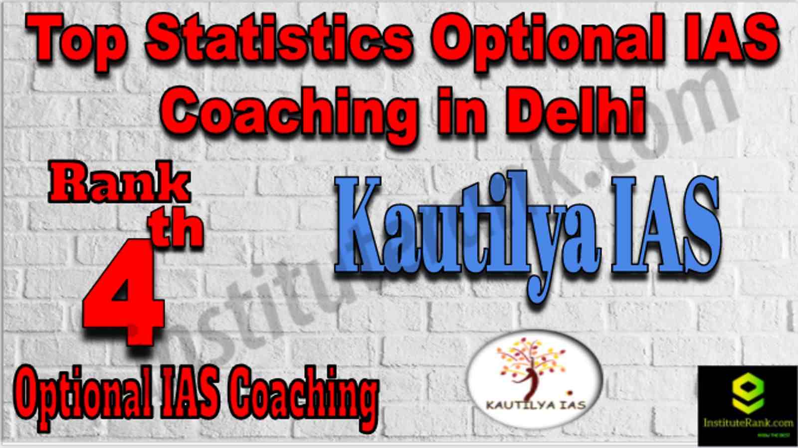 Rank 4 Top Statistics Optional IAS Coaching in Delhi