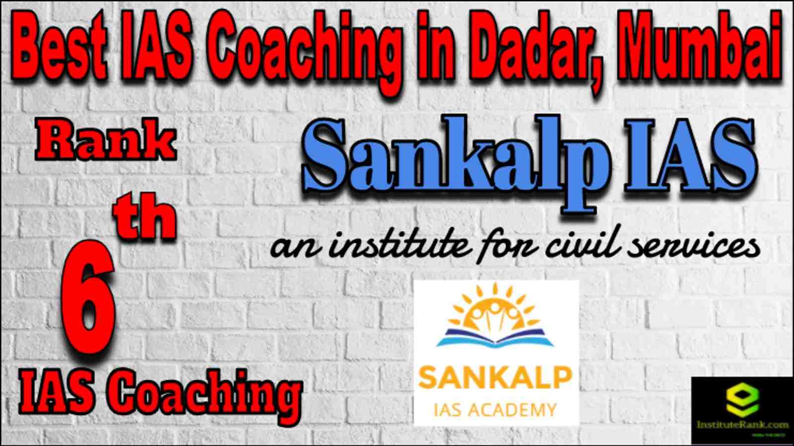 Rank 6 Best IAS Coaching in Dadar